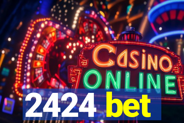 2424 bet
